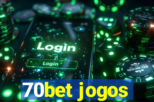 70bet jogos